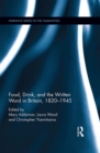 Image for Food, Drink and the Written Word in Britain, 1820-1945