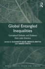 Image for Global entangled inequalities: conceptual debates and evidence from Latin America