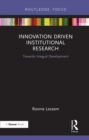 Image for Innovation driven institutional research: towards integral development