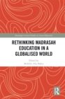Image for Rethinking madrasah education in a globalised world