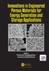 Image for Innovations in Engineered Porous Materials for Energy Generation and Storage Applications