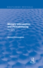Image for Military Intervention and Peacekeeping: The Reality: The Reality
