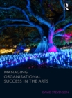 Image for Managing organisational success in the arts
