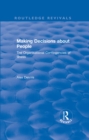 Image for Making Decisions About People: The Organisational Contingencies of Illness