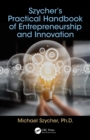 Image for Szycher&#39;s practical handbook of entrepreneurship and innovation