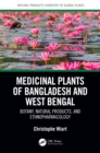 Image for Medicinal plants of Bangladesh and West Bengal: botany, natural products, &amp; ethnopharmacology