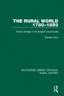 Image for The rural world 1780-1850: social change in the English countryside : 9