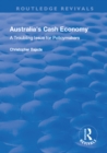 Image for Australia&#39;s Cash Economy: A Troubling Issue for Policymakers: A Troubling Issue for Policymakers