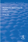 Image for Parties and democracy in France: parties under presidentialism