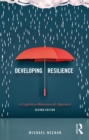 Image for Developing resilience: a cognitive-behavioural approach