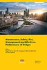 Image for Maintenance, safety, risk, management and life-cycle performance of bridges: proceedings of the Ninth International Conference on Bridge Maintenance, Safety and Management (IABMAS 2018), 9-13 July 2018, Melbourne, Australia