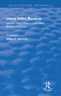 Image for Living (with) borders: identity discourses on East-West borders in Europe