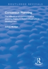 Image for Consensus Planning: The Relevance of Communicative Planning Theory in Duth Infrastructure Development: The Relevance of Communicative Planning Theory in Duth Infrastructure Development