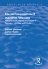 Image for The Europeanisation of industrial relations: national and European processes in Germany, UK, Italy and France