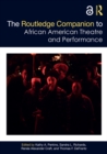Image for The Routledge companion to African American theatre and performance