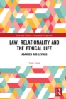 Image for Law, Relationality and the Ethical Life: Agamben and Levinas