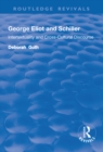 Image for George Eliot and Schiller: intertextuality and cross-cultural discourse