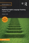 Image for Exploring English Language Teaching: Language in Action