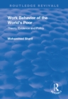 Image for Work Behavior of the World&#39;s Poor: Theory, Evidence and Policy: Theory, Evidence and Policy