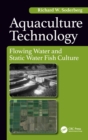 Image for Aquaculture technology: static and flowing water fish culture