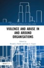 Image for Violence and abuse in and around organisations