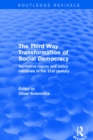 Image for Revival: The Third Way Transformation of Social Democracy (2002): Normative Claims and Policy Initiatives in the 21st Century