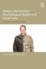 Image for Military veteran psychological health and social care: contemporary issues