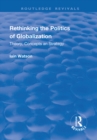 Image for Rethinking the politics of globalization: theory, concepts and strategy