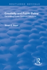 Image for Creativity and Public Policy: Generating Super-optimum Solutions: Generating Super-optimum Solutions