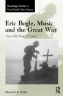 Image for Eric Bogle, music and the Great War: &#39;an old man&#39;s tears&#39;