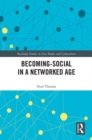 Image for Becoming-social in a networked age
