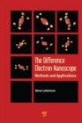 Image for The difference electron nanoscope: methods and applications