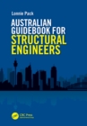 Image for Australian guidebook for structural engineers: a guide to structural engineering on a multidiscipline project