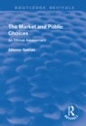 Image for The market and public choices: an ethical assessment