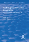 Image for The Refugees Convention 50 Years on: Globalisation and International Law: Globalisation and International Law