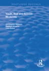 Image for Youth, Risk and Russian Modernity