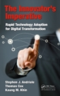 Image for The innovator&#39;s imperative: rapid technology adoption for digital transformation