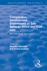 Image for Comparative development experiences of Sub-Saharan Africa and East Asia: an institutional approach