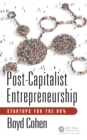 Image for Post-capitalist entrepreneurship: startups for the 99%