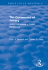 Image for The governance of privacy: policy instruments in global perspective