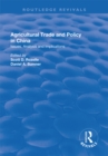 Image for Agricultural Trade and Policy in China: Issues, Analysis and Implications