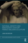 Image for National identity and nineteenth-century Franco-Belgian sculpture