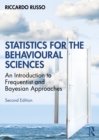 Image for Statistics for the Behavioural Sciences: An Introduction to Frequentist and Bayesian Approaches
