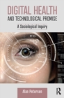 Image for Digital health and technological promise: a sociological inquiry