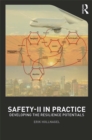 Image for Safety-II in Practice: Developing the Resilience Potentials