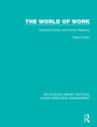 Image for The world of work: industrial society and human relations