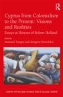 Image for Cyprus from colonialism to the present: visions and realities : essays in honour of Robert Holland : 19