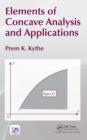 Image for Elements of concave analysis and applications