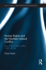Image for Human rights and the Northern Ireland conflict: law, politics and conflict 1921-2014
