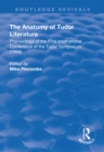 Image for Anatomy of Tudor Literature: Proceedings of the First International Conference of the Tudor Symposium (1998): Proceedings of the First International Conference of the Tudor Symposium (1998)
